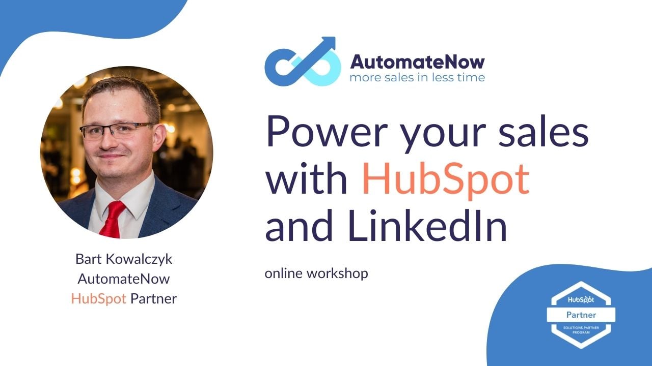 AutomateNow workshop: Power Your Sales with HubSpot and LinkedIn