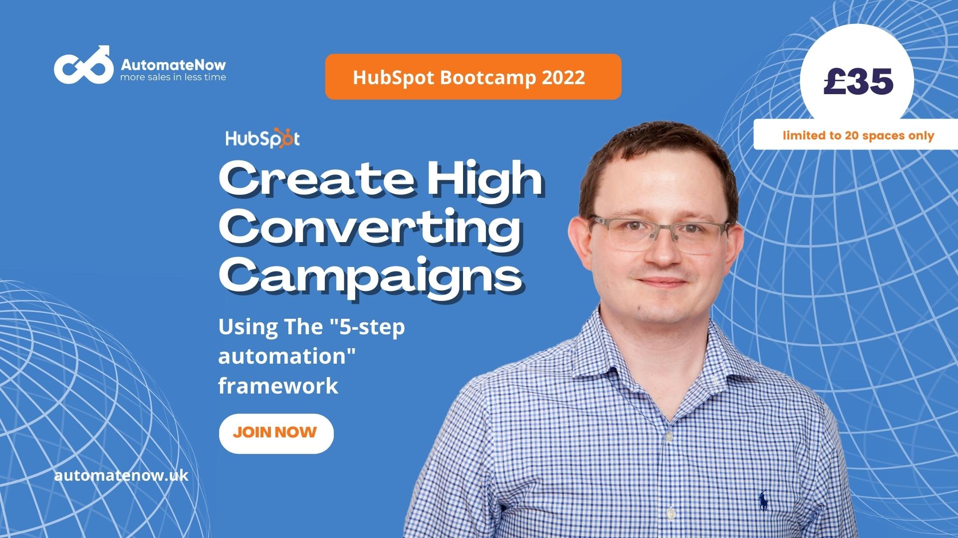 HubSpot Bootcamp 2022 Create High Converting Campaigns