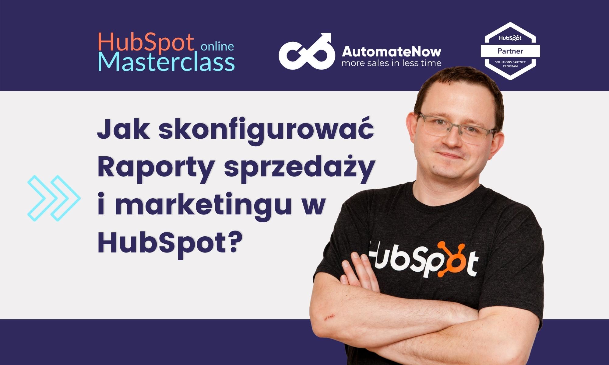 Jak skonfigurować Raporty sprzedaży i marketingu w HubSpot? HubSpot Profesjonalnie Polska