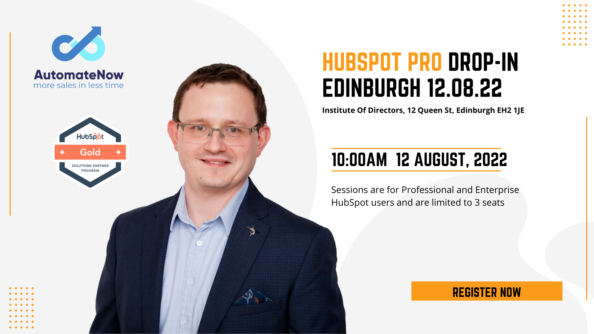Sessions are for Professional and Enterprise HubSpot users in Edinburgh at 12.08.22