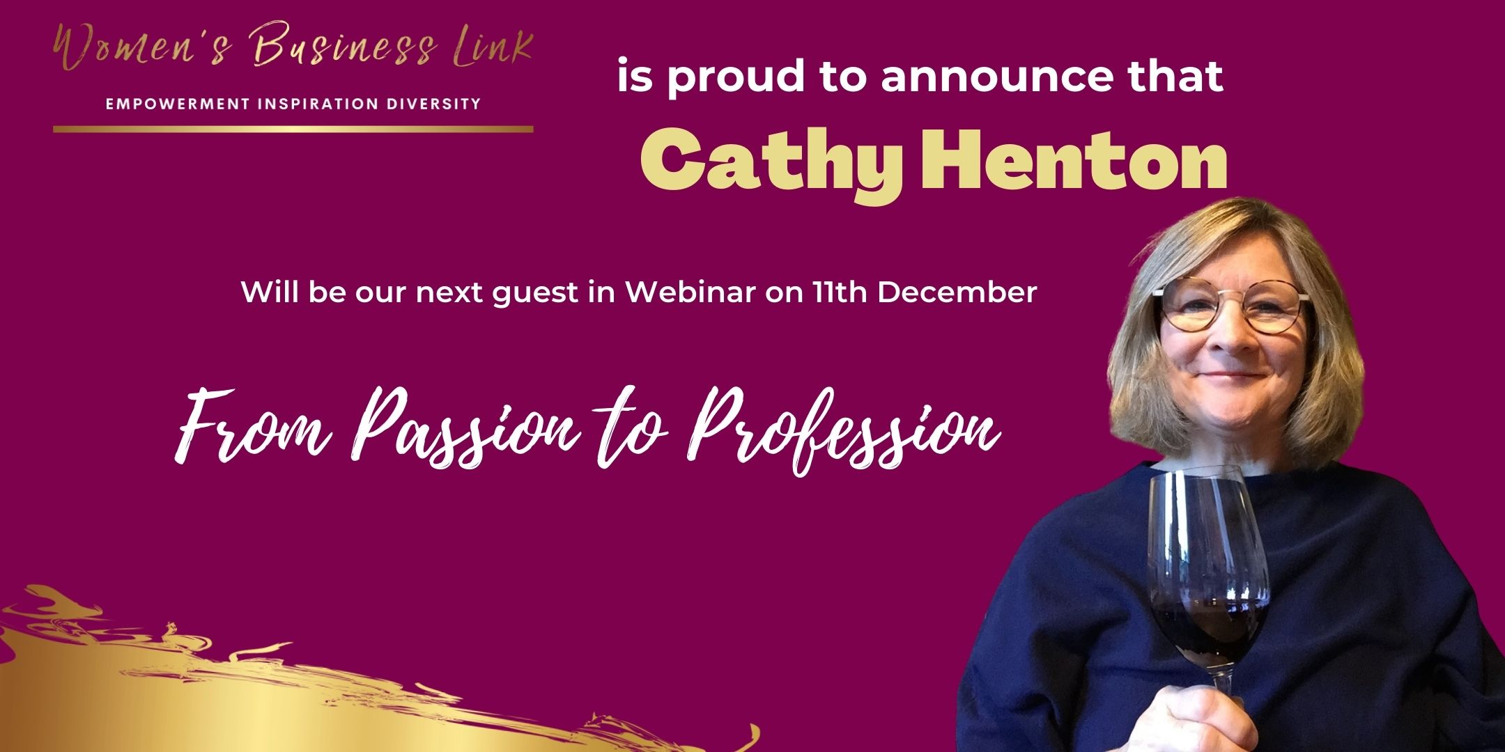 From Passion to Profession. A Women's Business Link webinar with Cathy Henton.